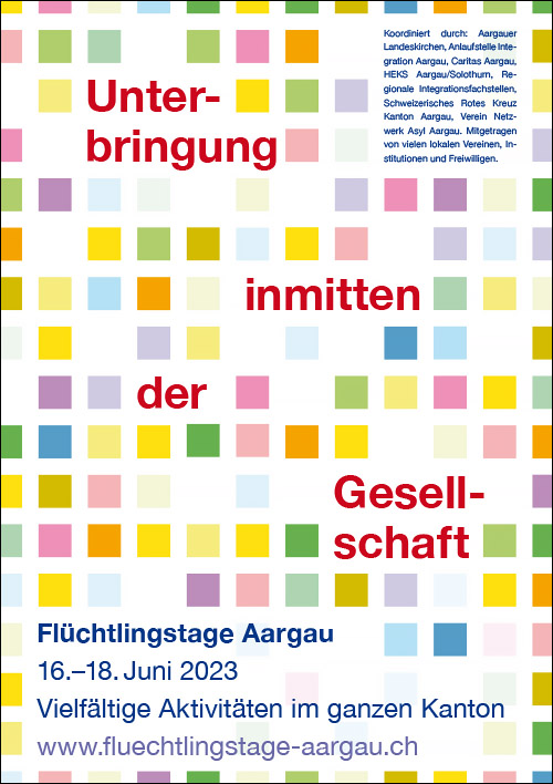 Flüchtlingstage Aargau 2023: Unterbringung inmitten der Gesellschaft (16. bis 18. Juni 2023)